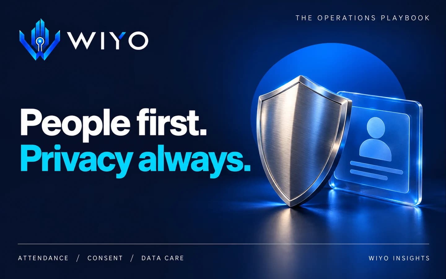 WIYO: People first. Privacy always. A brushed silver shield standing protectively in front of a translucent blue employee identity card with a generic silhouette; refined tactile physical objects, no personal data.